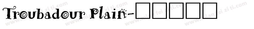 Troubadour Plain字体转换
